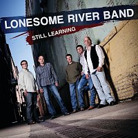 Lonesome River Band – Still Learning