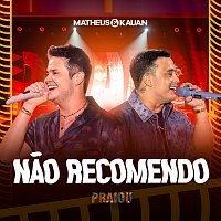 Matheus & Kauan – Nao Recomendo [Ao Vivo]