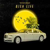 Trinisha Browne – Rich Life