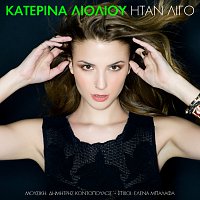 Katerina Lioliou – Itan Ligo