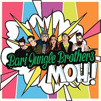 Bari Jungle Brothers – Moh!