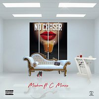 Mishon, C Minx – No Chaser