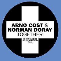 Arno Cost, Norman Doray – Together [Junior Sanchez 2gether We Funk Remix]