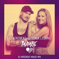 DJ Herzbeat, Sonia Liebing – Maybe [DJ Herzbeat House Mix]
