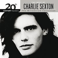 Charlie Sexton – The Best Of Charlie Sexton The Millennium Collection