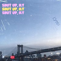 Julian – Shut Up, Ily