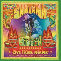 Santana – Corazón - Live From Mexico: Live It To Believe It