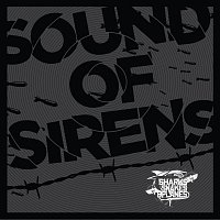 Sharks Snakes & Planes – Sound of Sirens