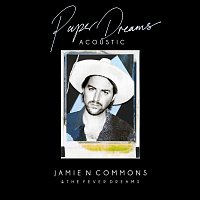 Jamie N Commons – Paper Dreams [Acoustic]