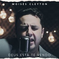 Moises Cleyton – Deus Está Te Vendo