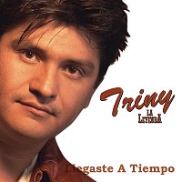 Triny y La Leyenda – Llegaste A Tiempo