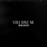 Demi Lovato – Still Have Me