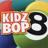 KIDZ BOP Kids – Kidz Bop 8