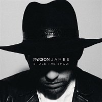 Parson James – Stole The Show