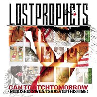 Lostprophets – Can't Catch Tomorrow