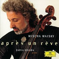 Mischa Maisky, Daria Hovora – Mischa Maisky - Apres un reve