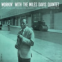 The Miles Davis Quintet – Workin' With The Miles Davis Quintet