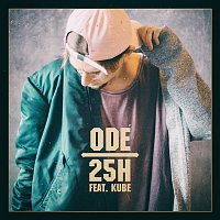 ODE – 25h (feat. Kube)