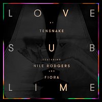 Tensnake, Nile Rodgers, Fiora – Love Sublime