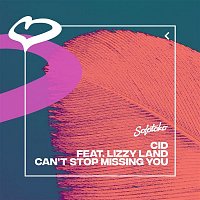 CID – Can't Stop Missing You (feat. Lizzy Land)