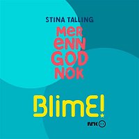 Stina Talling,, BlimE! – BlimE