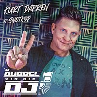 Kurt Darren, Snotkop – n Dubbel vir die DJ
