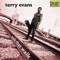 Terry Evans – Walk That Walk