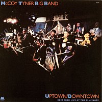 McCoy Tyner Big Band – Uptown/Downtown