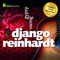 Django Reinhardt – 7days Presents: Django Reinhardt - Gypsy Swing