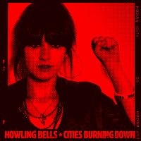 Howling Bells – Cities Burning Down EP