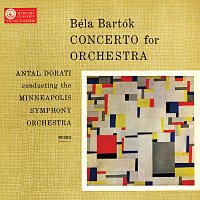 Minnesota Orchestra, Antal Dorati – Bartók: Concerto for Orchestra [The Mercury Masters: The Mono Recordings]