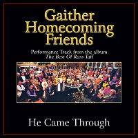 Bill & Gloria Gaither – He Came Through [Performance Tracks]