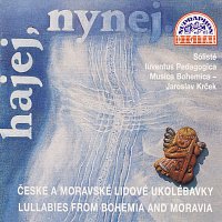 Musica Bohemica, Jaroslav Krček – Hajej, nynej