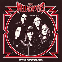 The Hellacopters – By The Grace Of God