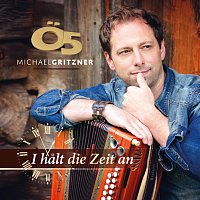 O5 Michael Gritzner – I halt die Zeit an
