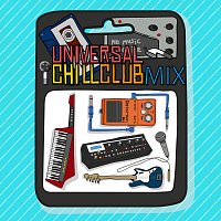 Různí interpreti – Universal Chill Club Mix