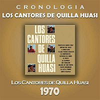 Los Cantores De Quilla Huasi – Los Cantores de Quilla Huasi Cronología - Los Cantores de Quilla Huasi (1970)