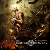 The Foreshadowing – Days Of Nothing