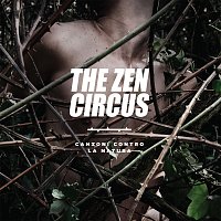 The Zen Circus – Canzoni Contro La Natura