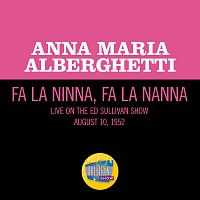 Fa La Ninna, Fa La Nanna [Live On The Ed Sullivan Show, August 10, 1952]