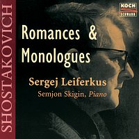 Sergej Leiferkus, Semjon Skigin – Shostakovich: Romances & Monologues
