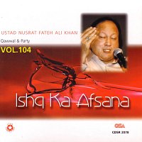Nusrat Fateh Ali Khan – Ishq Ka Afsana, Vol. 104