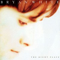 Bryan White – The Right Place