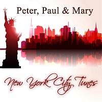 Peter, Paul & Mary – New York City Tunes
