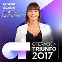 Aitana Ocana – Chasing Pavements [Operación Triunfo 2017]