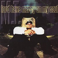 M.T. – Lord Have Mercy On My Soul
