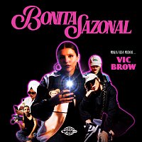 Vic Brow – Bonita Sazonal