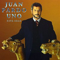 Juan Pardo – Uno Está Solo (Remastered)