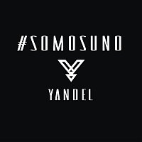 Yandel – Somos Uno