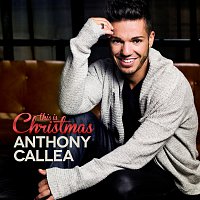 Anthony Callea – This Is Christmas